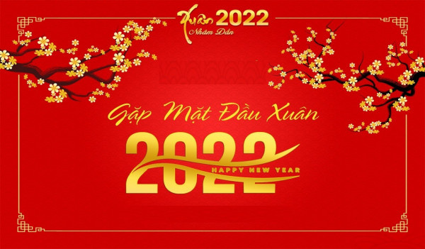 GẶP MẶT ĐẦU XUÂN 2022